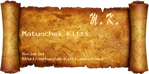 Matuschek Kitti névjegykártya